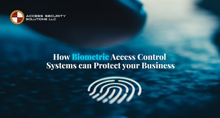 How Biometric Access Control Systems can protect your Business
