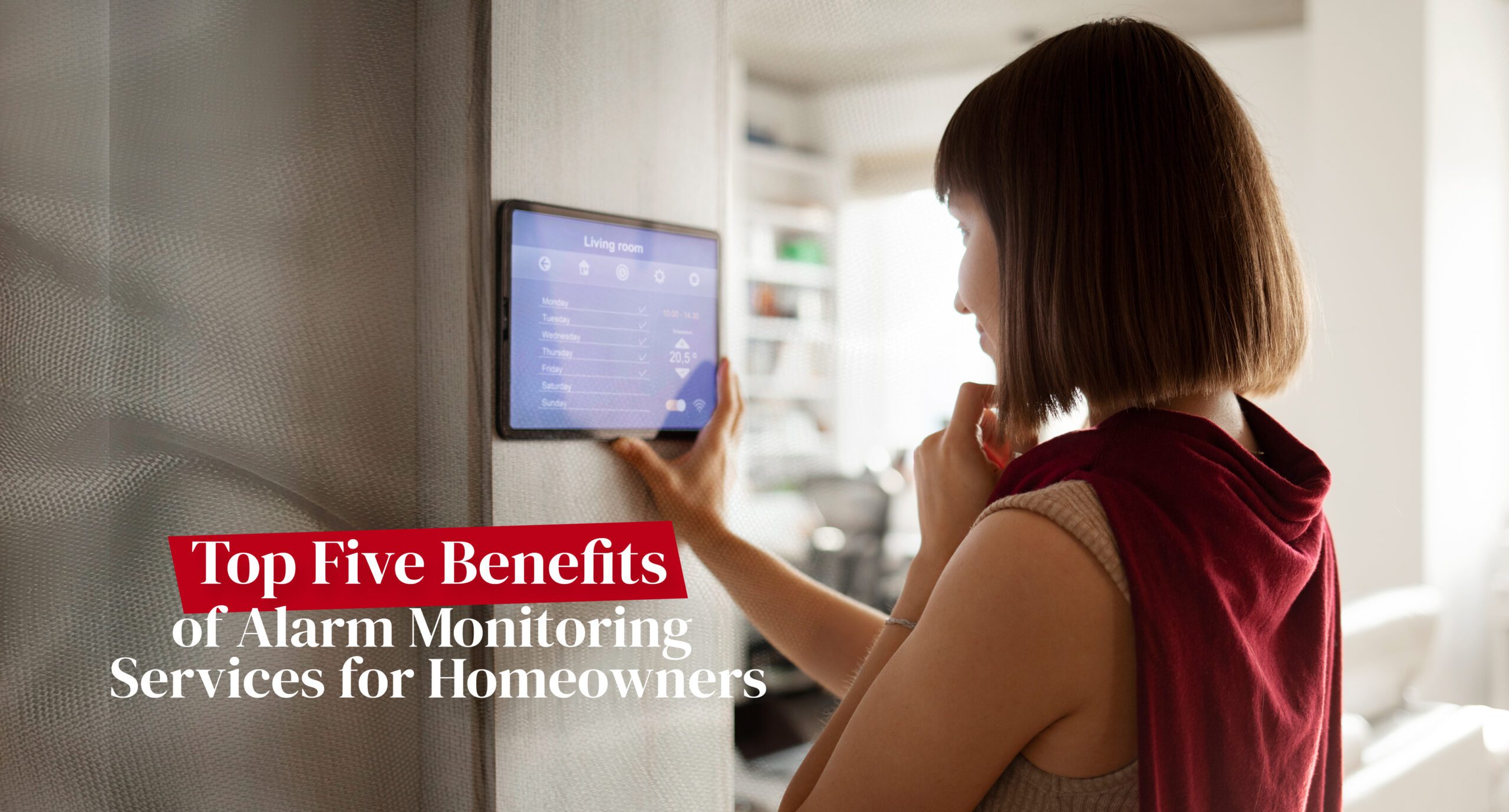 Featured image for “Top Five Benefits of Alarm Monitoring Services for Homeowners”